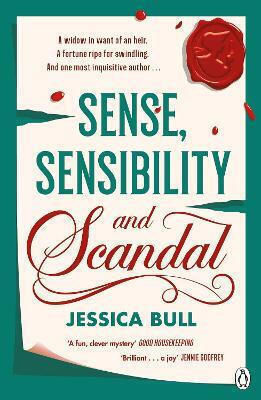 Sense, Sensibility And Scandal Jessica Bull Penguin Books Ltd