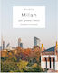 Milan On Stage: Unmissable Spots In Town Lea Anouchinsky Mondadori Electa