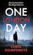 One London Day: The Riveting Thriller With A Whiplash-inducing Mix Of Espionage And Twists Chris Humphreys Allison & Busby