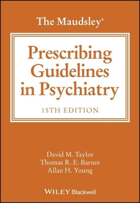 The Maudsley Prescribing Guidelines In Psychiatry Allan H. Young Wiley-blackwell