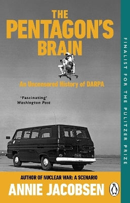 The Pentagon’s Brain: An Uncensored History Of Darpa Annie Jacobsen Penguin (transworld)