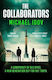 The Collaborators: An Exhilarating Debut Spy Thriller, Packed With Explosive Action And Up-to-the-minute Tradecraft Michael Idov Simon & Schuster Ltd