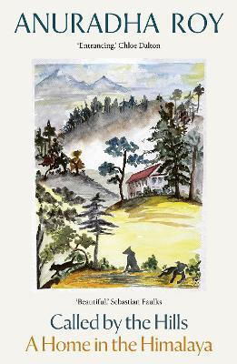 Called By The Hills A Home In The Anuradha Roy Daunt Originals