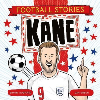 Football Stories Kane Simon Mugford Children's