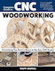 Complete Guide To Cnc Woodworking Everything You Need To Know To Use Any Cnc Router Ralph Bagnall