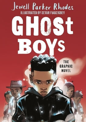 Ghost Boys Graphic Novel Jewell Parker Rhodes Orion Children's Books
