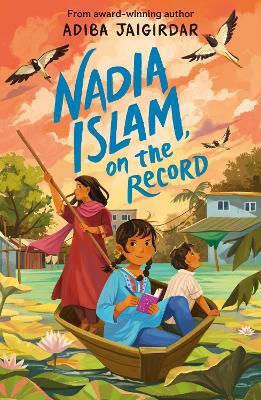 Nadia Islam, On The Record: A Heartwarming, Must-read Story That Celebrates Family, Faith And Community Adiba Jaigirdar Hodder Children's Books Nadia Islam, On The Record: A Heartwarming, Must-read Story That Celebrates Family, Faith And Community Adiba Jaigirdar Hodder Children's Books