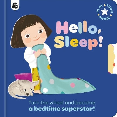 Hello Sleep Turn The Wheel And Become A Bedtime Superstar