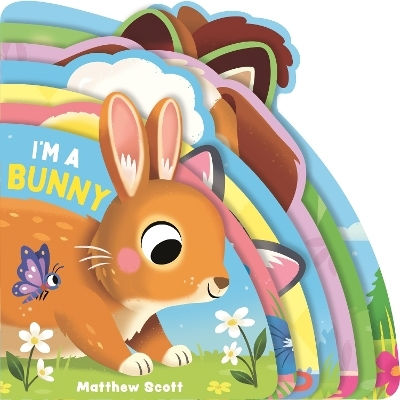 I'm A Bunny A Dinky Shaped Board Book Packed With Baby Animals