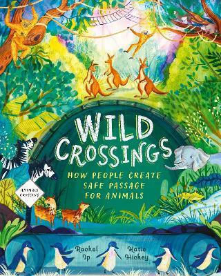 Wild Crossings Rachel Ip S Wild Crossings Rachel Ip S
