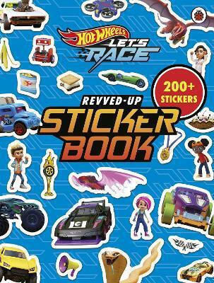 Hot Wheels Let’s Race Revved Up Sticker Book