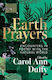 Earth Prayers: Encounters In Poetry With The Natural World Carol Ann Duffy, Dbe Picador