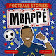 Football Stories Mbappe Simon Mugford Children's