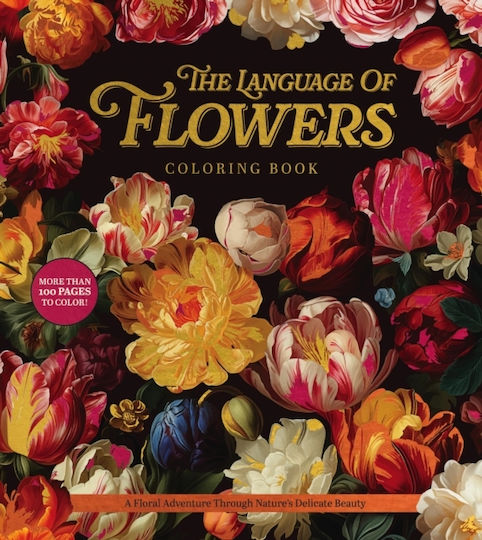 Language Flowers Coloring Book A Floral Adventure Through Nature's Delicate Beauty Editors Chartwell Books Chartwell Books Inc. U.s