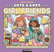 Cute & Cosy Girl Friends A Simple Snuggly Colouring Book Harry Alexander Buster Books