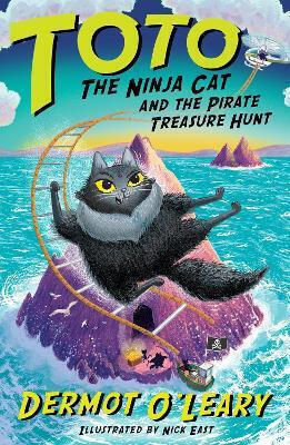 Toto The Ninja Cat And The Pirate Treasure Hunt: Book 6 Dermot O’leary Hodder Children's Books Toto The Ninja Cat And The Pirate Treasure Hunt: Book 6 Dermot O’leary Hodder Children's Books