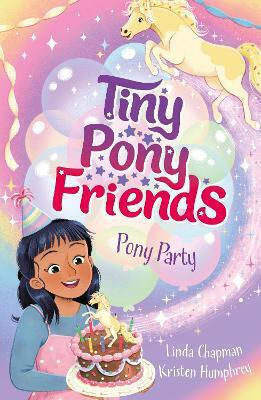 Tiny Pony Friends: Pony Party: Book 2 Linda Chapman Orchard Books Tiny Pony Friends: Pony Party: Book 2 Linda Chapman Orchard Books