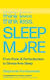 Think Less Sleep More From Panic Perfectionism To Stress-free Sleep Stephanie Romiszewski
