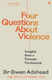 Four Questions About Violence Insights From A Forensic Psychiatrist Gwen Adshead