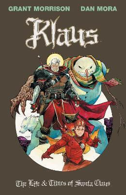 Klaus The Life Times Of Santa Claus Grant Morrison PB