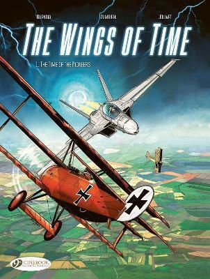 The Wings Of Time Vol 1: The Time Of The Pioneers Patrice Buendia Cinebook Ltd The Wings Of Time Vol 1: The Time Of The Pioneers Patrice Buendia Cinebook Ltd