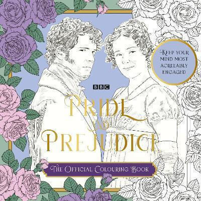 The Bbc Pride & Prejudice Colouring Book Charlotte Rickards Bbc Books