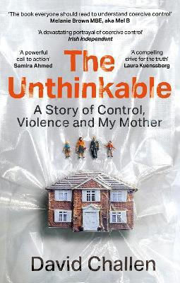 The Unthinkable: A Story Of Control, Violence And My Mother David Challen Brazen