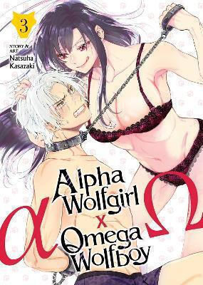 Wolfgirl X Omega Wolfboy Vol 3 Natsuha Kasazaki Steamship, Natsuha Kasazaki Vol. 3