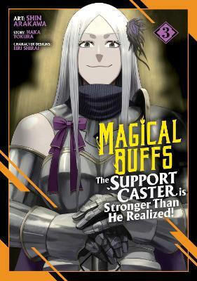 Magical Buffs The Support Caster Is Stronger Than He Realized Vol 3 Haka Tokura Llc, Haka Tokura Севън Сийс Ентъртейнмънт Том 3