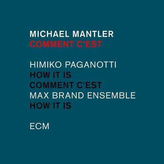 Michael Mantler Comment C'est How It Is 1 Cd