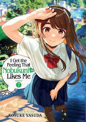 I Get The Feeling That Nobukuni-san Likes Me Vol 7 Kosuke Yasuda Llc, Kosuke Yasuda Seven Seas Entertainment I Get The Feeling That Nobukuni-san Likes Me Vol 7 Kosuke Yasuda Llc, Kosuke Yasuda Seven Seas Entertainment