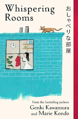 Whispering Rooms: Heartwarming And Joyful Short Stories For Fans Of Japanese Fiction From Two Bestselling Authors Marie Kondo Leap Whispering Rooms: Heartwarming And Joyful Short Stories For Fans Of Japanese Fiction From Two Bestselling Authors Marie Kondo Leap