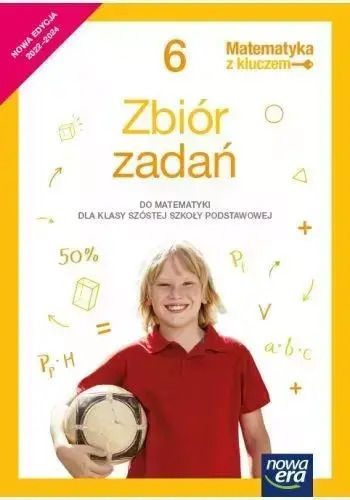 Matematyka Z Kluczem. Zbiór Zadań Do Matematyki. Szkoła Podstawowa, Klasa 6