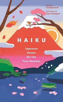 Haiku: Japanese Poems For The Four Seasons Abbeville Press Inc.,u.s. Haiku: Japanese Poems For The Four Seasons Abbeville Press Inc.,u.s.