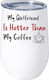Αγίου Βαλεντίνου My Girlfriend Is Hotter Than My Coffee No88 Ποτήρι Θερμός Ανοξείδωτο Διπλό Τοίχωμα 500ml – Premium Ποιότητα