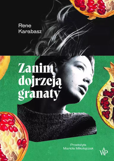 Zanim Dojrzeją Granaty Zanim Dojrzeją Granaty