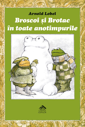Broscoi Si Brotac In Toate Anotimpurile, De Arnold Lobel Broscoi Si Brotac In Toate Anotimpurile, De Arnold Lobel