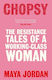 Chopsy: The Resistance Tales Of A Working-class Woman Maya Jordan September Publishing
