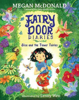Fairy Door Diaries: Eliza And The Flower Fairies Megan Mcdonald Walker Books Ltd