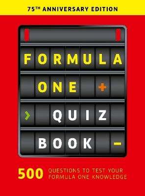 Formula Quiz Book 75th Anniversary Edition Ewan McKenzie Ivy Press Formula Quiz Book 75th Anniversary Edition Ewan McKenzie Ivy Press