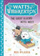 Watts & Whiskerton: The Great Glacier Hotel Heist Meg Mclaren Piccadilly Press