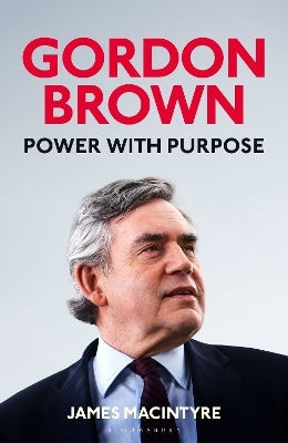 Gordon Power With Purpose James Macintyre