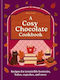 A Cosy Chocolate Cookbook Recipes For Irresistible Brownies Bakes Cupcakes And More Eloise Goode