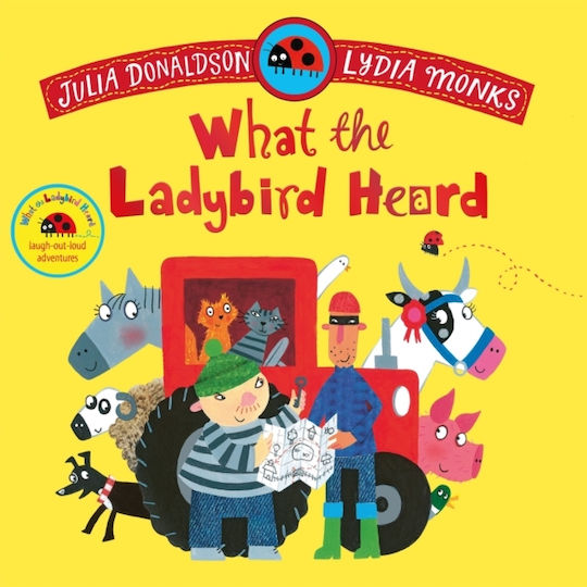 What The Ladybird Heard Julia Donaldson Macmillan Children's Books