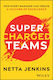 Supercharged Teams - John Wiley & Sons Inc - Hardback