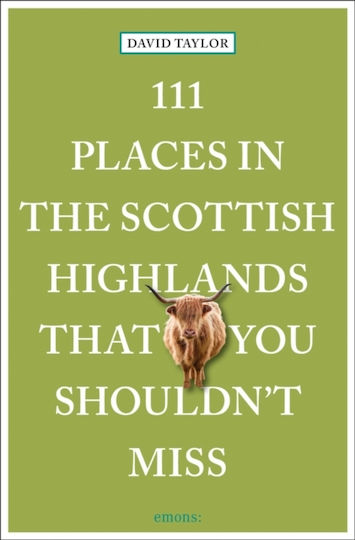 111 Places In The Scottish Highlands That You Shouldn't Miss - Emons Verlag Gmbh - Paperback / Softback