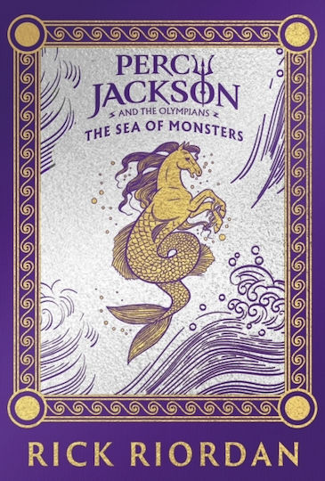 Percy Jackson And The Olympians: The Sea Of Monsters (deluxe Collector's Edition) - Penguin Random House Children's Uk - Hardback