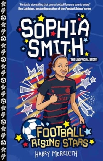 Football Rising Stars: Sophia Smith - Sweet Cherry Publishing - Paperback / Softback Football Rising Stars: Sophia Smith - Sweet Cherry Publishing - Paperback / Softback