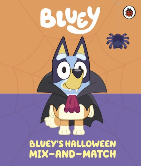 Bluey: Bluey’s Halloween Mix-and-match - Penguin Random House Children's Uk - Board Book