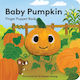 Baby Pumpkin: Finger Puppet Book - Chronicle Books - Novelty Book